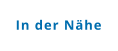 In der Nähe